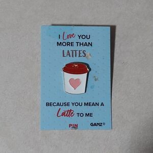 Ganz I Love You more than Lattes Pin on Backer